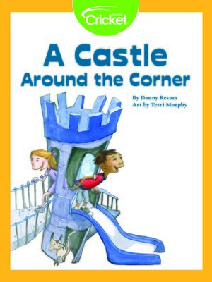 cover image of A Castle Around the Corner